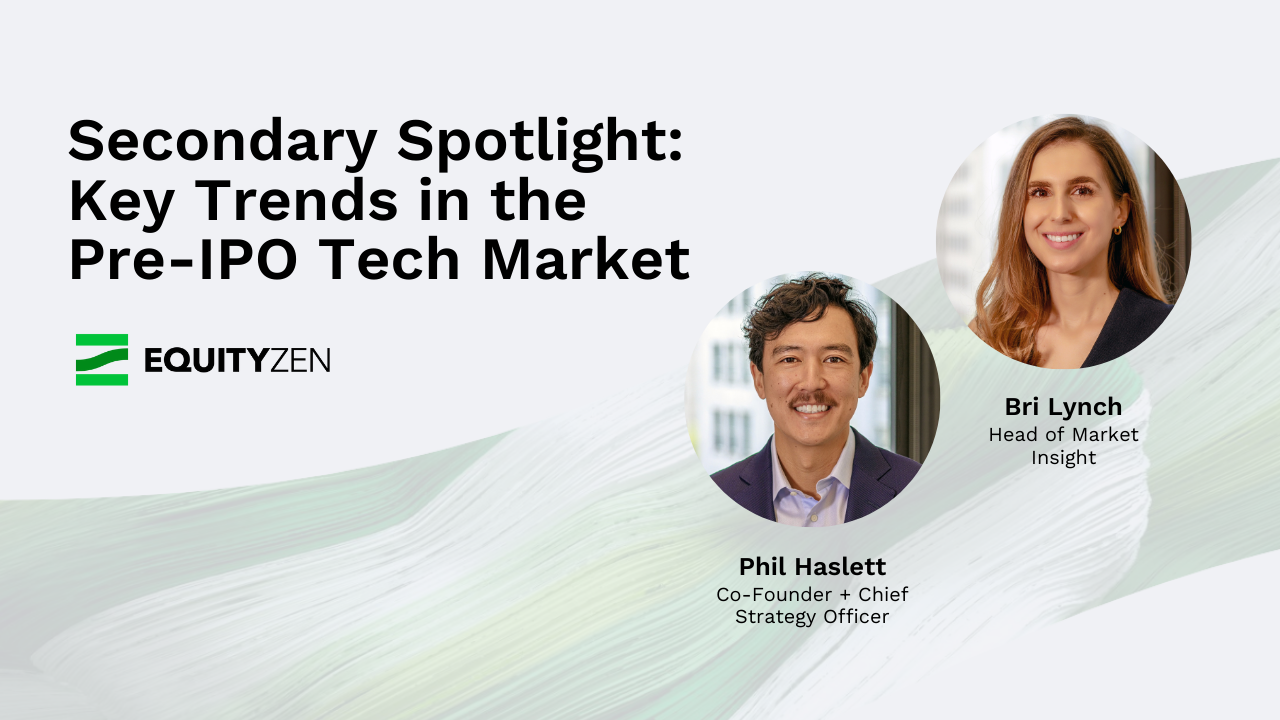Key Trends in the Pre-IPO Tech Market with Phil Haslett and Bri Lynch